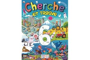 Cherche et trouve Dès 6 ans: Géant Livre de Jeux éducatifs et Activités ludiques pour Enfants, Trouve les Animaux de la Ferme, de la Forêt, les Véhicules et plus, pour Filles et Garçons.