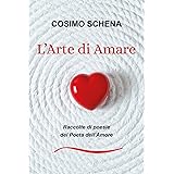 L'arte di amare. Raccolte di poesie del poeta dell'amore