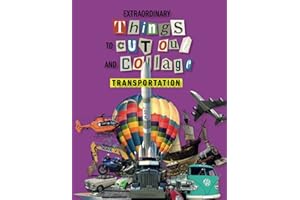 Extraordinary Things to Cut Out and Collage Transportation: Transportation, cars, Vintage cars, Big cars, Trucks, Bus, Tractors, Horse drawn, ... Airplane, Ships, Train, Space vehicles