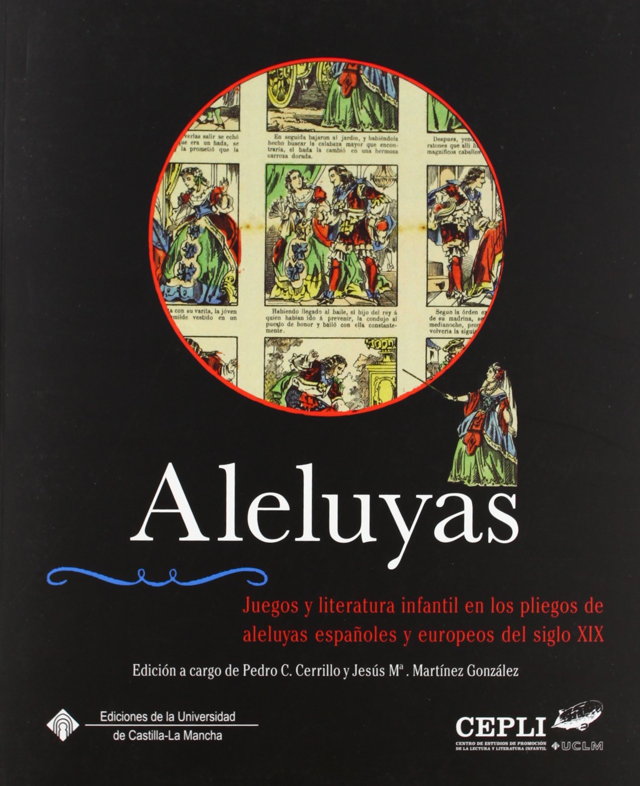 Aleluyas: Juegos y literatura infantil en los pliegos de aleluyas españoles y europeos del siglo XIX