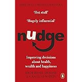 Nudge: Improving Decisions About Health, Wealth and Happiness