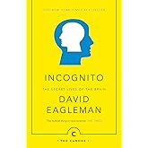 Incognito: The Secret Lives of the Brain