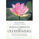 Lakshmi Guida Completa Agli Oli Essenziali Di Franco Canteri (In Italiano) - 900 Gr