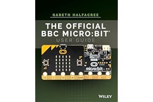 The Official BBC micro:bit User Guide: bit User Guide P