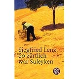 So zärtlich war Suleyken: Masurische Geschichten