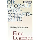 Die globale Wirtschaftselite: Eine Legende