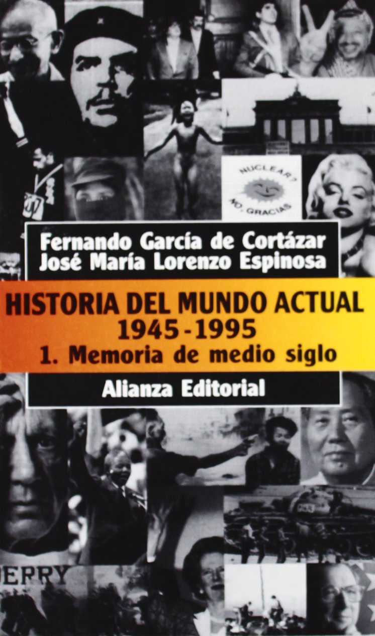Historia del mundo actual , 1. Memoria de medio siglo )