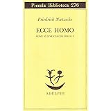 Ecce homo. Come si diventa ciò che si è