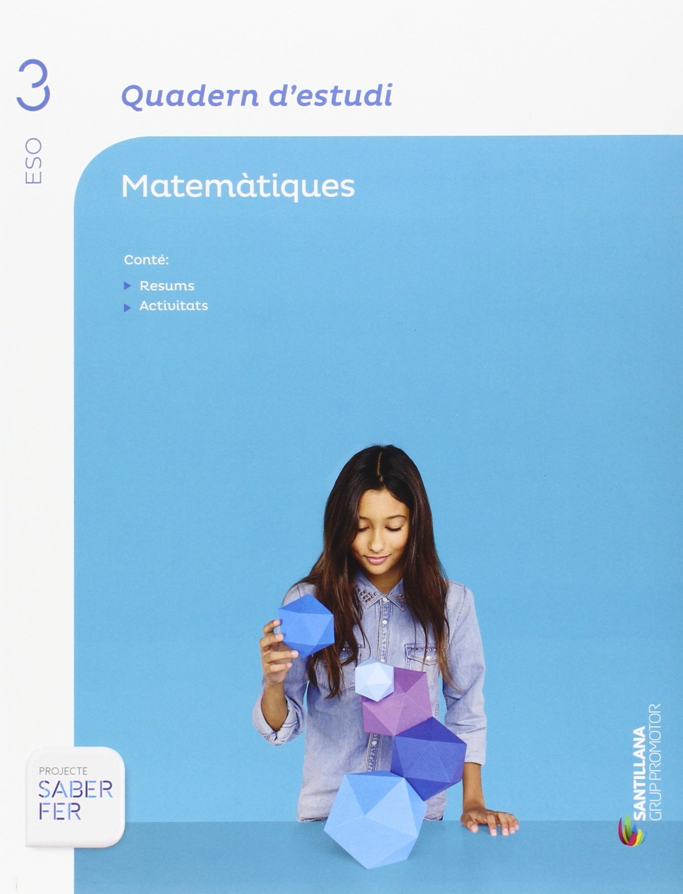 QUADERN D'ESTUDI MATEMATIQUES 3 ESO SABER FER