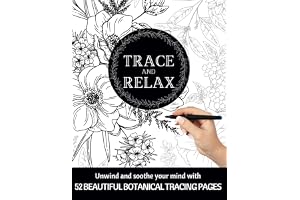 TRACE & RELAX BOTANICAL TRACING PAGES | Unwind & Soothe Your Mind With 52 Beautiful Botanical Tracing Pages