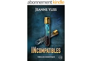 Incompatibles: Thriller domestique (Thrillers et suspense)
