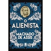 O Alienista