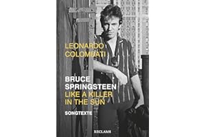 Bruce Springsteen – Like a Killer in the Sun: Songtexte