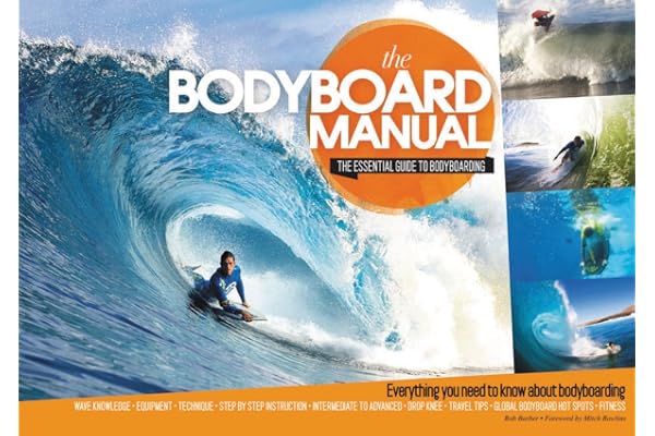 Bodyboard Manual: The Essential Guide to Bodyboarding