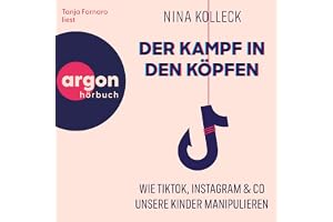 Der Kampf in den Köpfen: Wie TikTok, Instagram & Co unsere Kinder manipulieren