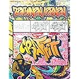 Graffiti Zeichnen Lernen: Ausmalen von Zeichnungen, Zitaten, Schriftarten und Urban Art-Schriften / 50 professionelle Anti St
