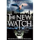 The New Watch: (Night Watch 5) (Night Watch Trilogy)