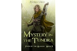 Mystery in the Tundra: (Path of the Ranger Book 3)