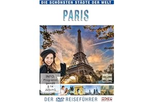 Die schönsten Städte der Welt - Paris (Der DVD-Reiseführer)