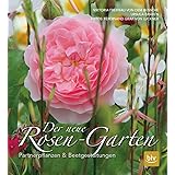 Der neue Rosen-Garten: Partnerpflanzen & Beetgestaltungen