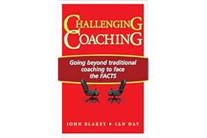 Challenging Coaching: Going Beyond Traditional Coaching to Face the FACTS