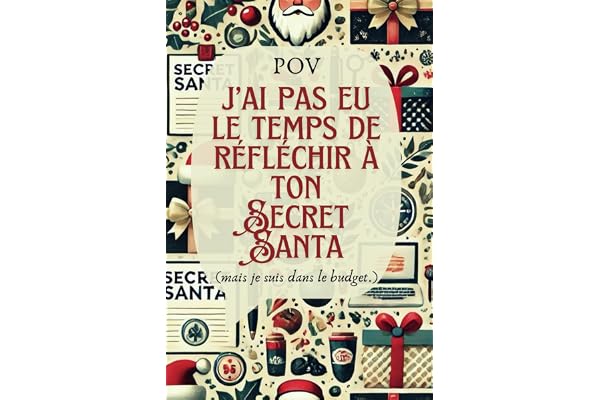 Secret Santa - Notebook intérieur ligné avec illlustrations de Noël - idée cadeau collègue au bureau: POV: J’ai pas eu le temps de réfléchir à ton Secret Santa (mais je suis dans le budget)
