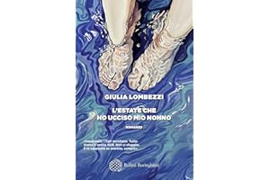 L'estate che ho ucciso mio nonno