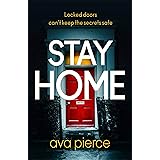 Stay Home: The gripping lockdown thriller about staying alert and staying alive