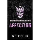 AFFECTION: Kings of Rebellion MC book 7