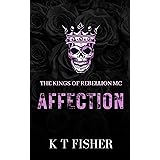 AFFECTION: Kings of Rebellion MC book 7
