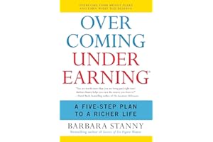 Overcoming Underearning(R): A Five-Step Plan to a Richer Life