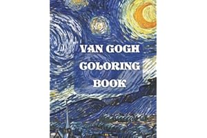Van Gogh Coloring Book: 20 Vincent Van Gogh Paintings to Color including Starry Night, Irisis, and More - Perfect Gift for Van Gogh Fans