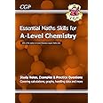 A-Level Chemistry: Essential Maths Skills: for the 2025 and 2026 exams (CGP A-Level Essential Skills)