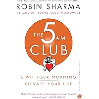 The 5 AM Club: Own Your Morning, Elevate Your Life