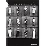 Arte, fotografia e femminismo in Italia negli anni Settanta. Ediz. illustrata