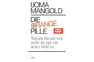 Die orange Pille: Warum Bitcoin weit mehr als nur ein neues Geld ist