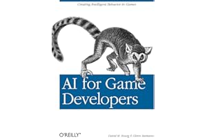 AI for Game Developers: Creating Intellingt Behavior in Games (O'Reilly Ser.)