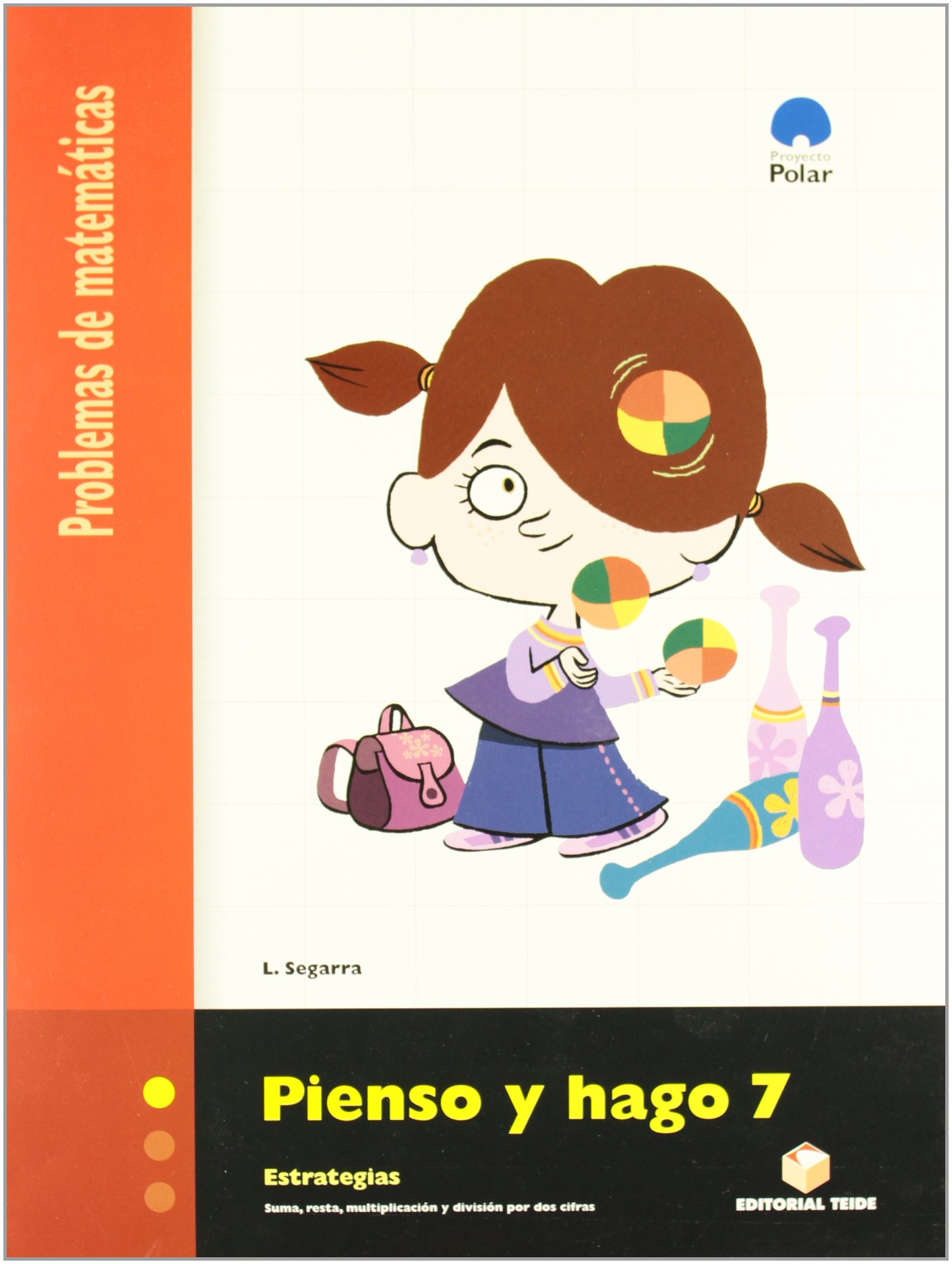 Pienso y Hago 7. Problemas de Matemáticas