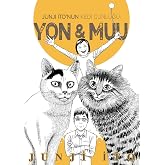 Junji İto&rsquo;nun Kedi G&uuml;nl&uuml;ğ&uuml;: Yon&Muu