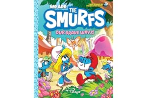 WE ARE THE SMURFS 04 OUR BRAVE WAY: A Graphic Novel: 4