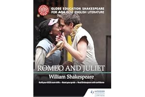 Globe Education Shakespeare: Romeo and Juliet for AQA GCSE English Literature