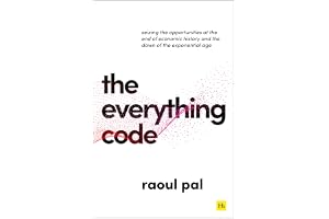 The Everything Code: Seizing the Opportunities at The End of Economic History and The Dawn of the Exponential Age