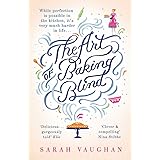 The Art of Baking Blind: The page-turning novel from the bestselling author of ANATOMY OF A SCANDAL