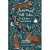 Animal Folk Tales of Britain and Ireland