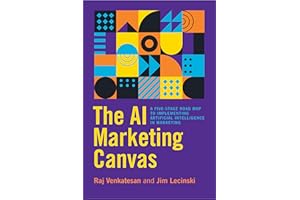The AI Marketing Canvas: A Five-Stage Road Map to Implementing Artificial Intelligence in Marketing