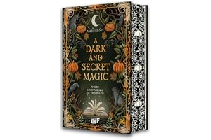 A dark and secret magic. Amore e incantesimi all’o