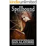 Spellbound: A horror anthology with 27 stories from 16 authors (The Box Under The Bed Book 4)