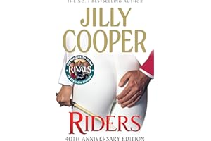 Riders: The steamy romance and prequel to Rivals from the Sunday Times bestselling author: 1 (Rutshire Chronicles)