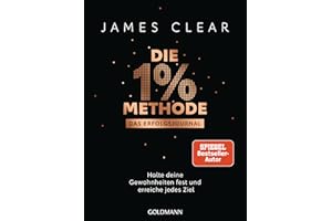 Die 1%-Methode – Das Erfolgsjournal: Halte deine Gewohnheiten fest und erreiche jedes Ziel - Das Original mit praktischem Softcover und 176 freien Seiten für Notizen