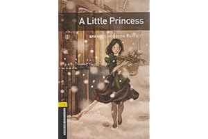 6. Schuljahr, Stufe 2 - A Little Princess - Neubearbeitung: Level 1: 400-Word Vocabulary (Oxford Bookworms Library-Human Intrest, Band 1)